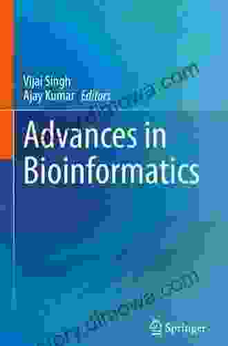 Advances In Bioinformatics Vijai Singh