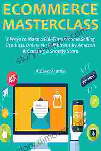 ECOMMERCE MASTERCLASS: 2 Ways To Make A Full Time Income Selling Products Online Via Fulfillment By Amazon Creating A Shopify Store