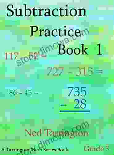 Subtraction Practice 1 Grade 3 Ned Tarrington