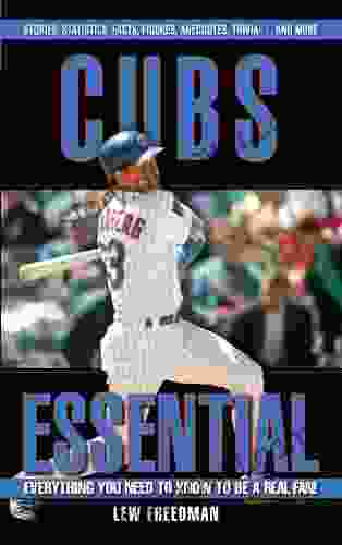 Cubs Essential: Everything You Need To Know To Be A Real Fan