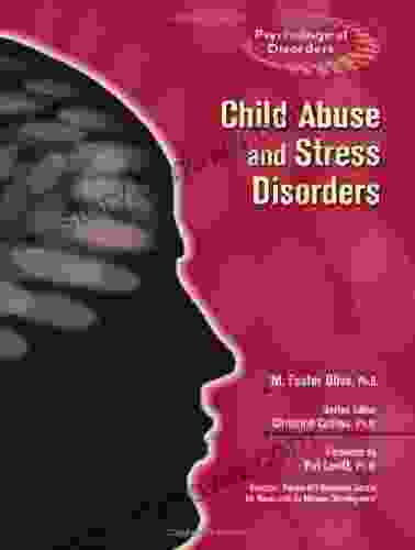 Child Abuse And Stress Disorders (Psychological Disorders)