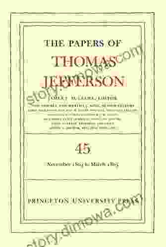 The Papers of Thomas Jefferson Volume 45: 11 November 1804 to 8 March 1805