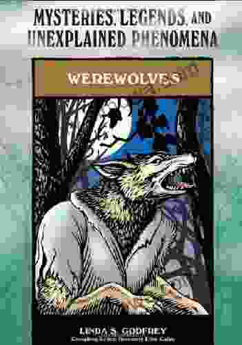 Werewolves (Mysteries Legends and Unexplained Phenomena)