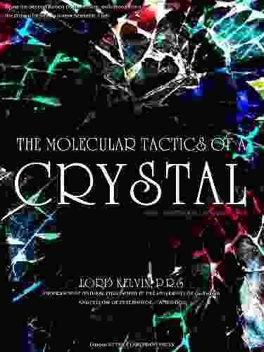 The Molecular Tactics Of A Crystal