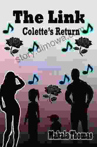 The Link: Colette S Return Makala Thomas