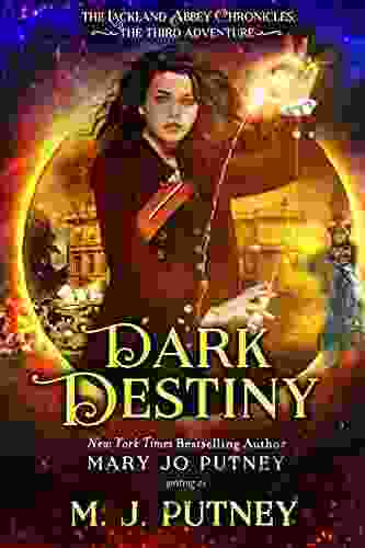 Dark Destiny: The Lackland Abbey Chronicles: The Third Adventure