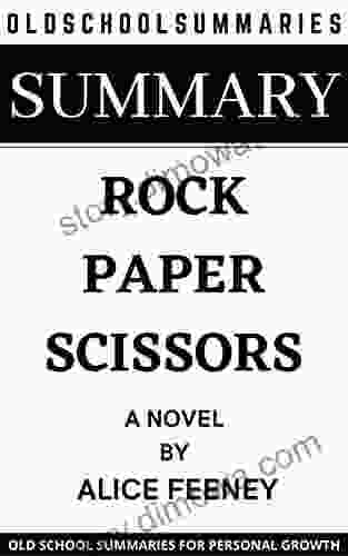 SUMMARY: ROCK PAPER SCISSORS: A NOVEL BY ALICE FEENEY