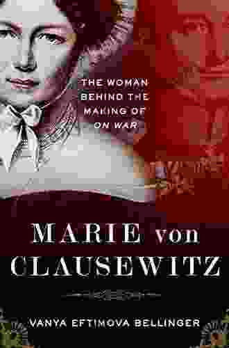 Marie Von Clausewitz: The Woman Behind The Making Of On War