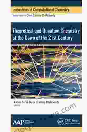 Theoretical And Quantum Chemistry At The Dawn Of The 21st Century