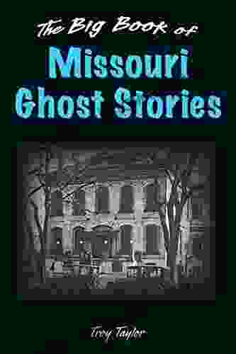 The Big Of Missouri Ghost Stories (Big Of Ghost Stories)