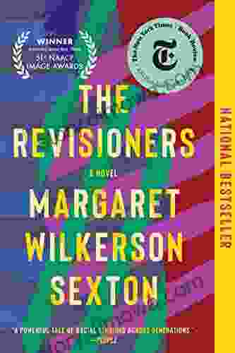 The Revisioners: A Novel Margaret Wilkerson Sexton