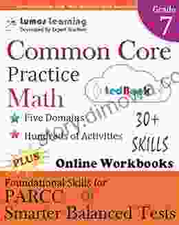 Common Core Practice Grade 7 Math: Workbooks To Prepare For The PARCC Or Smarter Balanced Test: CCSS Aligned