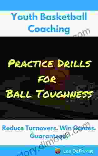 Youth Basketball Coaching: Practice Drills For Ball Toughness